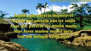 Milton Cardoso  Sou um milagre LYRIC [upl. by Payton]