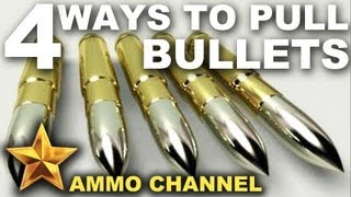 4 Ways to Pull Bullets [upl. by Nnyleuqaj]