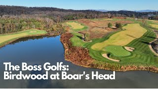 TheBossGolfs Birdwood at Boars Head  Charlottesville VA [upl. by Donelle17]