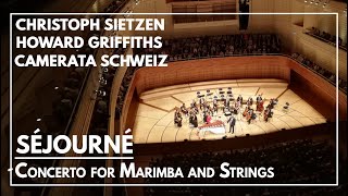 E Séjourné Concerto for Marimba and String Orchestra  CSietzen HGriffiths Camerata Schweiz [upl. by Anavoig]