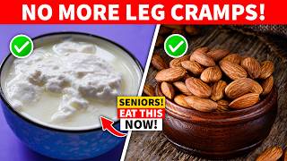 6 Foods to Prevent Leg Cramps in Seniors Stronger Healthier Muscles [upl. by Nospmoht366]