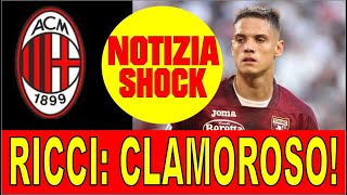 🔴 SAMUELE RICCI MILAN NOTIZIA SHOCK [upl. by Eirrod]