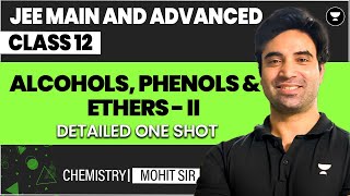 Alcohols Phenols amp Ethers Class 12  Part 2  JEE Main amp Advanced [upl. by Specht]