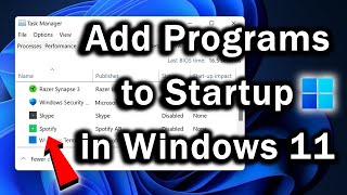 How to Add a Program to Startup in Windows 11  Windows 11 Startup Programs [upl. by Nicodemus]