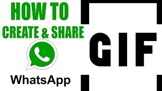 How to create and share GIF within WhatsApp [upl. by Katharyn]