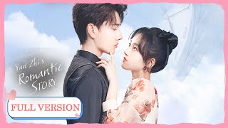 ENG SUB《心动的颜执 Yan Zhis Romantic Story》合集版 Full Version 高冷女星玩转恋爱攻略娱圈追爱！ 主演：蒙恩，程金铭  腾讯视频青春剧场 [upl. by Sabra]