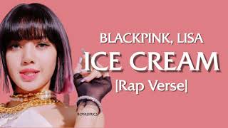 BLACKPINK Lisa  Ice Cream Rap Verse  Lyrics [upl. by Einnor]