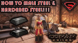 CONAN EXILES HOW TO MAKE STEEL AND HARDENED STEEL [upl. by Flann]