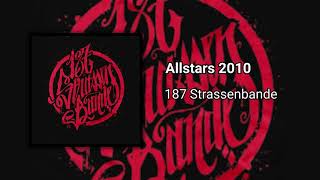 187 Strassenbande  Allstars 2010 [upl. by Allrud839]