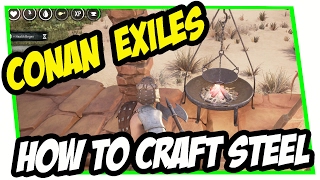 CONAN EXILES  How to Craft STEEL WEAPONS [upl. by Faith326]