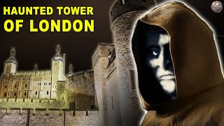 The Tower of London’s Haunted History [upl. by Kramnhoj175]