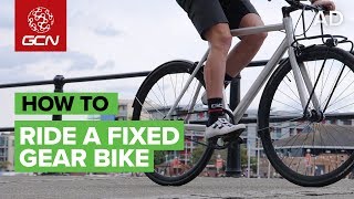 How To Ride A Fixed Gear Bike [upl. by Herra]