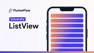 ListView  FlutterFlow University [upl. by Merola858]