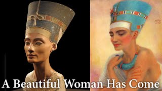 Queen Nefertiti of Egypt [upl. by Hpeseoj]