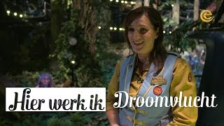 Droomvlucht  Hier Werk Ik  Efteling [upl. by Slin]