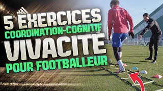 Entrainement VIVACITÉ amp COORDINATION amp COGNITIF Pour FOOTBALLEUR [upl. by Baecher575]