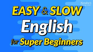 Easy amp Slow English Conversation Practice for Super Beginners [upl. by Eiuqram]