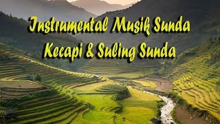 Instrumental Musik Sunda dengan Kecapi dan Suling Dipadukan Kicau Burung dan Alam [upl. by Mack]