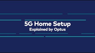 Optus Home  5G Home Setup [upl. by Cerveny]