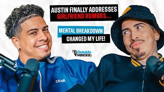 Austin Finally Addresses Girlfriend Rumors Mental Breakdown Changed My Life [upl. by Huntington]