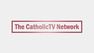 Welcome to the CatholicTV Network YouTube Channel [upl. by Eirahs]