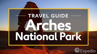 Arches National Park Vacation Travel Guide  Expedia [upl. by Asoj]