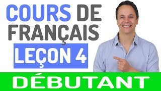 Cours de Français Gratuit pour Débutants 4 [upl. by Aniger]