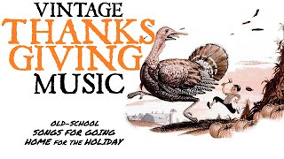 Vintage Thanksgiving Music [upl. by Agbogla]