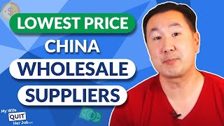 How To Find China Wholesale Suppliers And Get The Lowest Price [upl. by Arej706]