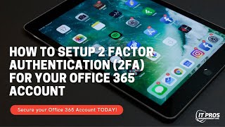 How to Setup 2 Factor Authentication 2FA for Office 365 [upl. by Einnek]