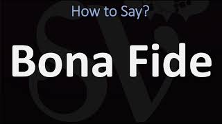 How to Pronounce Bona Fide CORRECTLY [upl. by Yniffit526]