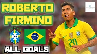 Roberto Firmino  All Goals for Brazil  20142019 Seleção Brasileira [upl. by Nakasuji]