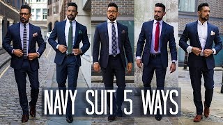 How to Wear a Navy Suit 5 ways  Mens Style amp Fashion Lookbook [upl. by Zildjian]