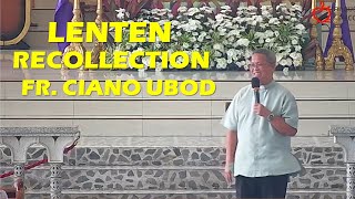 LENTEN RECOLLECTION  FR CIANO UBOD [upl. by Gombach]