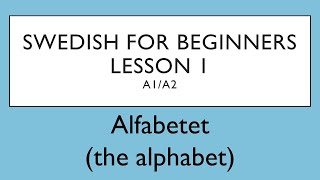 Swedish for beginners Lesson 1 A1A2  Svenska för nybörjare  Lektion 1 [upl. by Aldarcie]