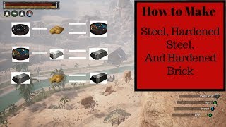 How To Make Steel Hardened and Hardened Brick in Conan Exiles [upl. by Kcir]