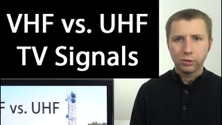 VHF vs UHF TV Bands  Antenna TV Viewers Should Know The Difference [upl. by Sher]