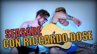 SFASARE CON RICCARDO DOSE [upl. by Trill]