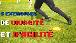 Entraînement VIVACITÉ au football 5 exercices [upl. by Gnilsia546]