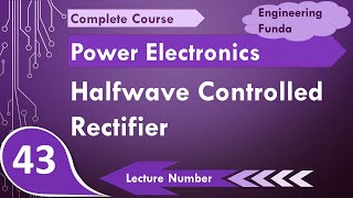 Halfwave Controlled Rectifier with R RL amp Freewheeling Diode in Power Electronics [upl. by Hawkins]