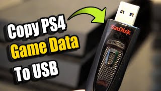 How to SAVE PS4 GAME DATA onto USB DRIVE PS4 Tutorial [upl. by Brigida]