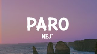 NEJ  Paro Lyrics [upl. by Durham]