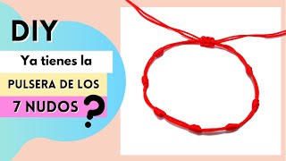 📿 Como hacer Pulseras de 7 NUDOS con HILO ROJO para la PROTECCIÓN fácil [upl. by Ragde917]