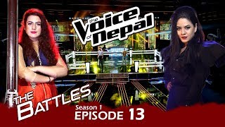 The Voice of Nepal  S1 E13 Battle Round [upl. by Geddes]