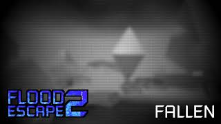 Flood Escape 2 OST  Fallen [upl. by Georgetta]