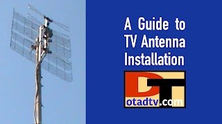 A Guide to TV Antenna Installation [upl. by Sundberg]