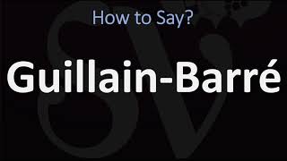 How to Pronounce GuillainBarré CORRECTLY [upl. by Oliver]