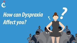 How Can Dyspraxia Affect You [upl. by Hailed646]