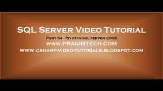 Pivot in sql server 2008 Part 54 [upl. by Meridel]