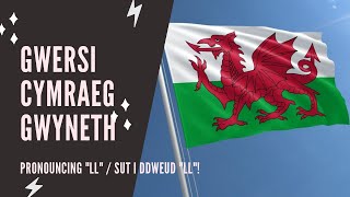 Welsh lessons  Beginner  How to pronounce LL [upl. by Emsoc251]